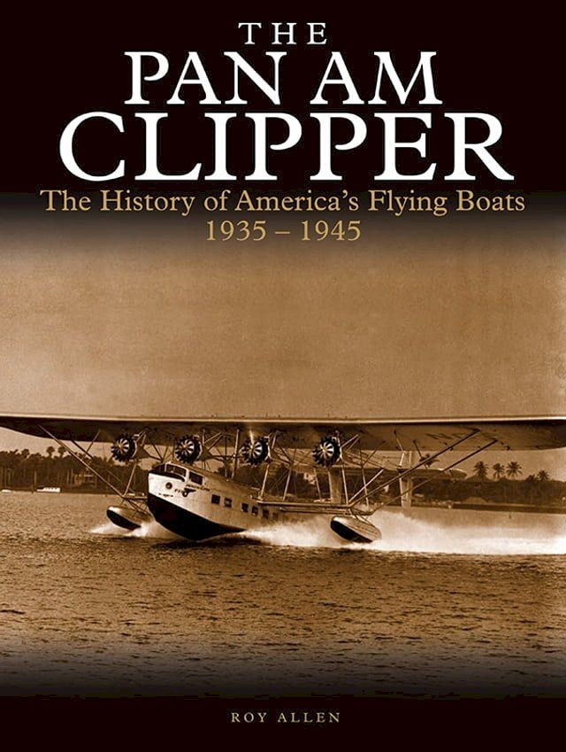  The Pan Am Clipper(Kobo/電子書)