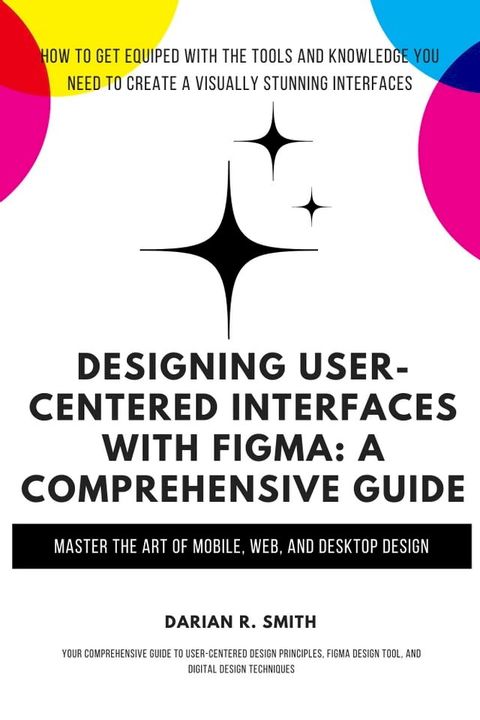 Designing User-centered Interfaces with Figma(Kobo/電子書)