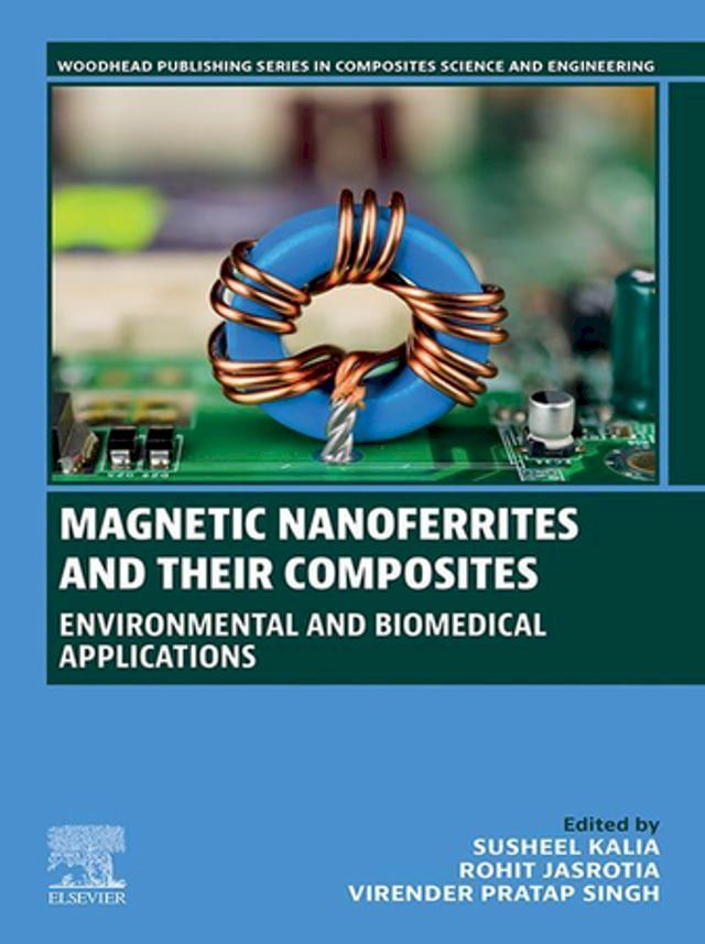  Magnetic Nanoferrites and their Composites(Kobo/電子書)