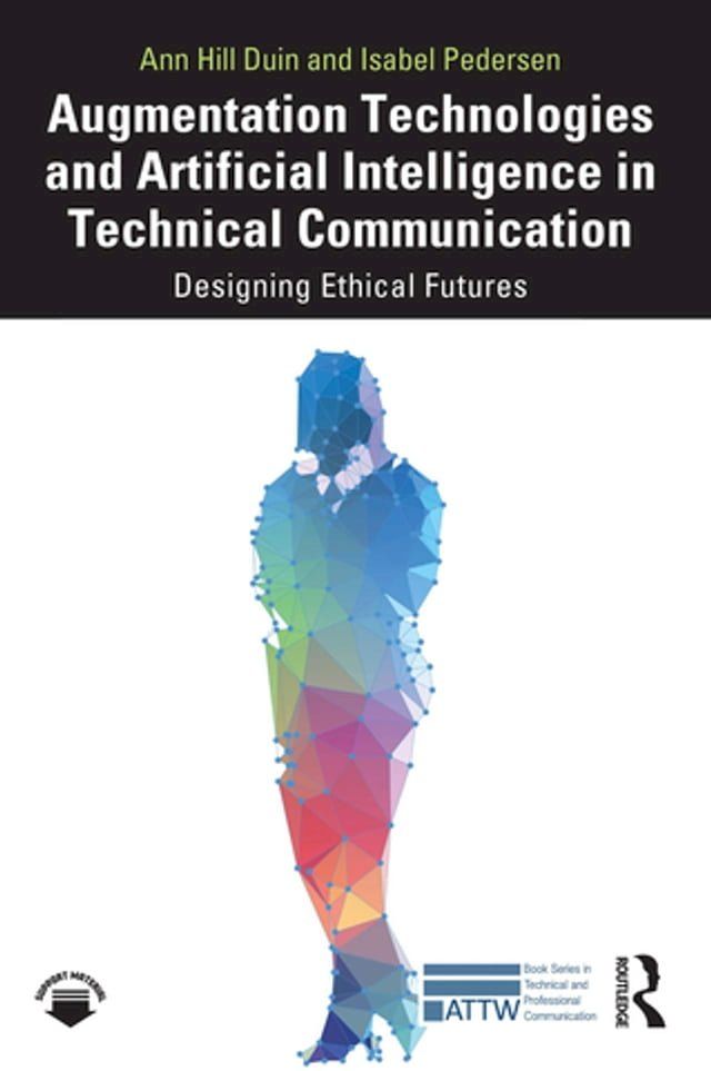  Augmentation Technologies and Artificial Intelligence in Technical Communication(Kobo/電子書)