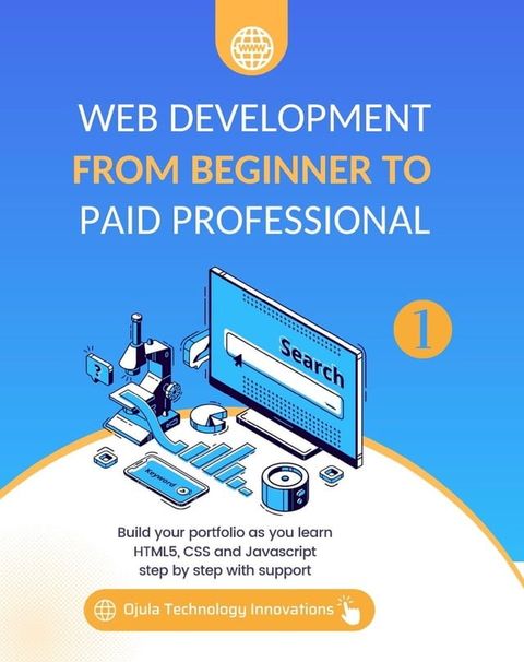 Web Development from Beginner to Paid Professional, 1(Kobo/電子書)