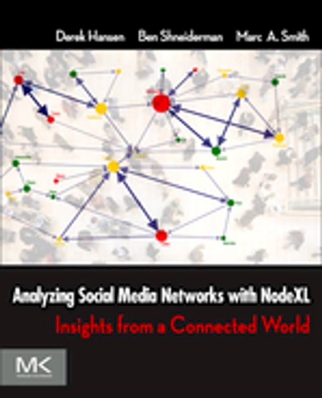  Analyzing Social Media Networks with NodeXL(Kobo/電子書)