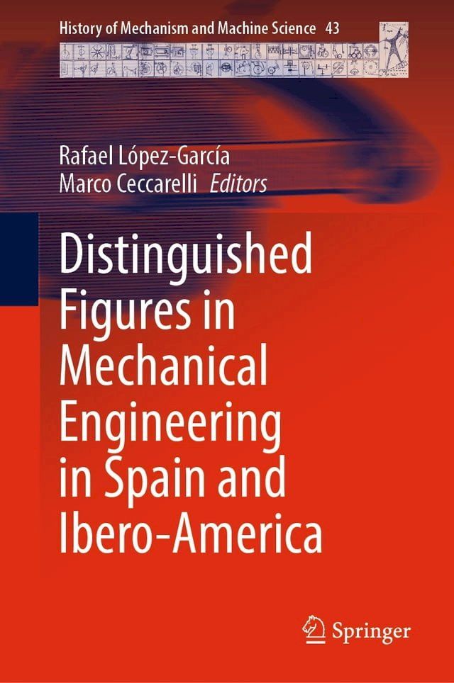  Distinguished Figures in Mechanical Engineering in Spain and Ibero-America(Kobo/電子書)