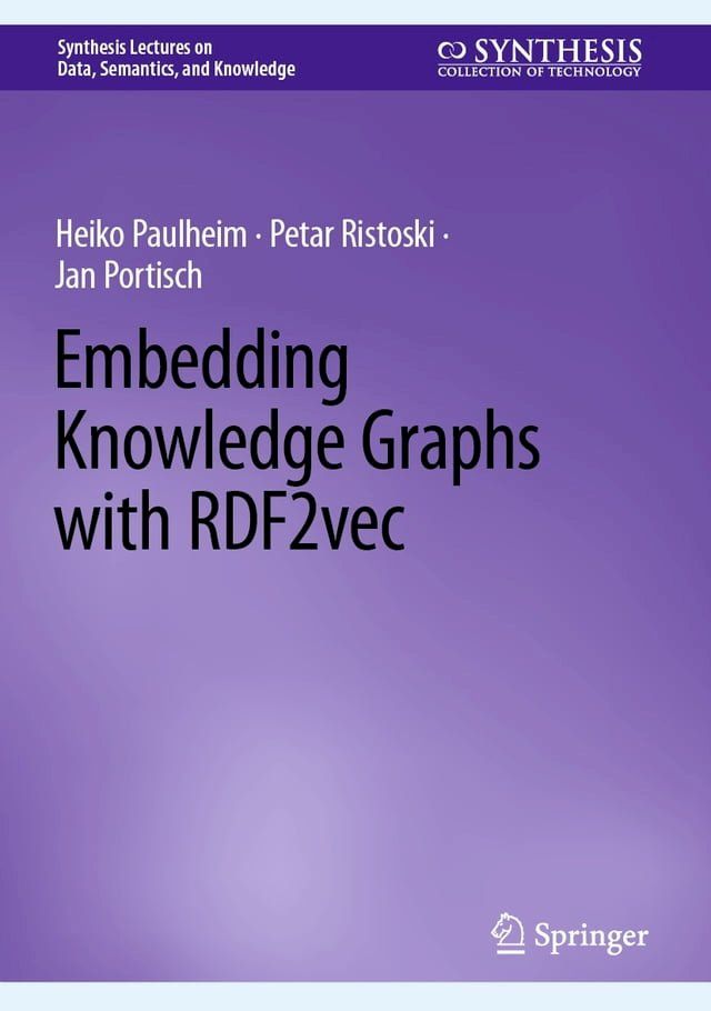  Embedding Knowledge Graphs with RDF2vec(Kobo/電子書)