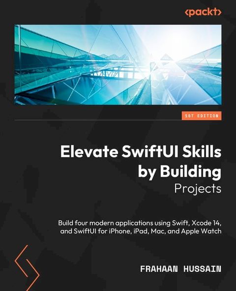 Elevate SwiftUI Skills by Building Projects(Kobo/電子書)