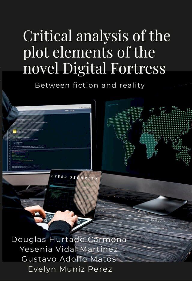  Critical analysis of the plot elements of the novel Digital Fortress(Kobo/電子書)