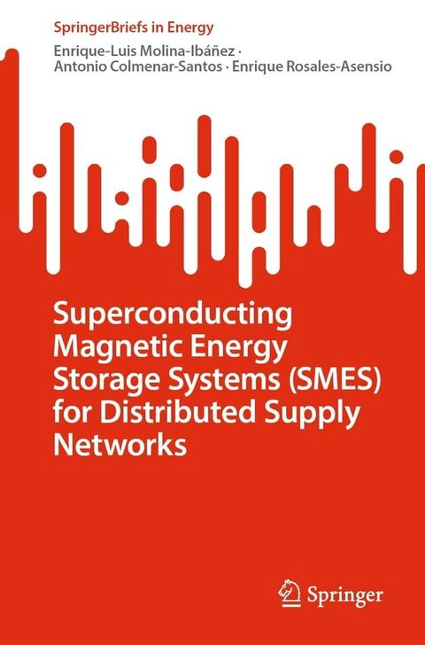 Superconducting Magnetic Energy Storage Systems (SMES) for Distributed Supply Networks(Kobo/電子書)