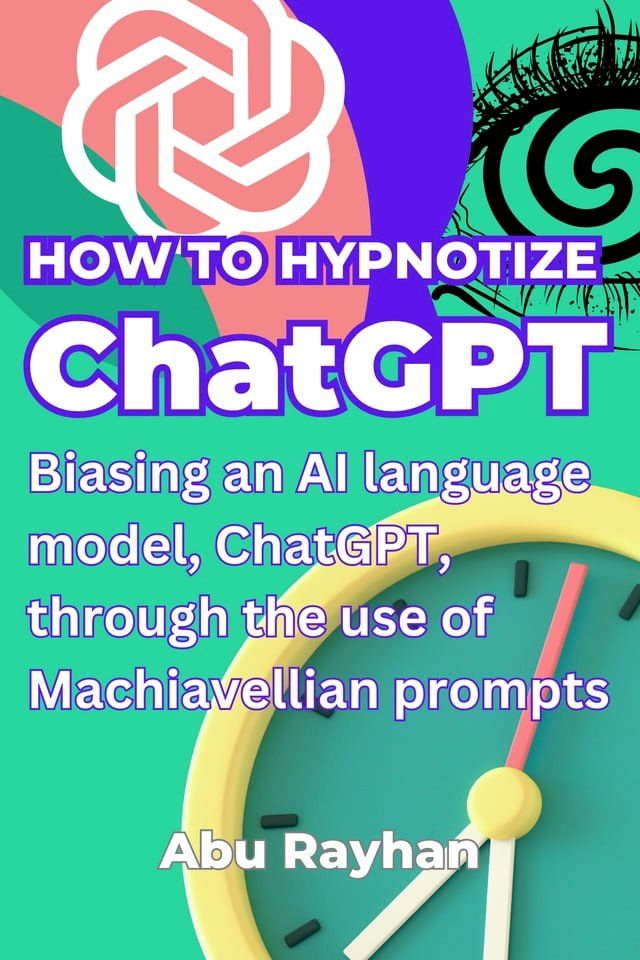  How to Hypnotize ChatGPT(Kobo/電子書)