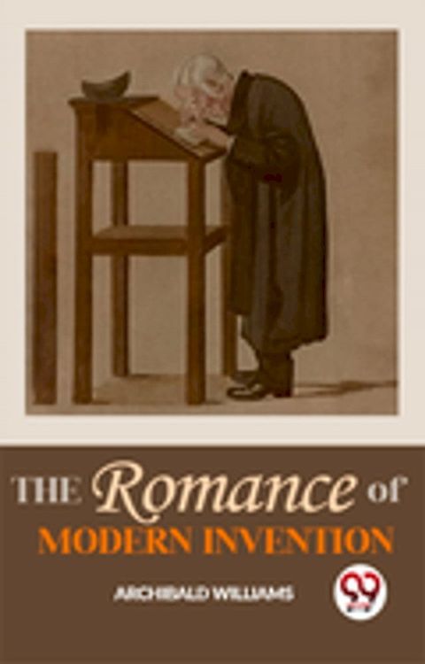 The Romance Of Modern Invention(Kobo/電子書)