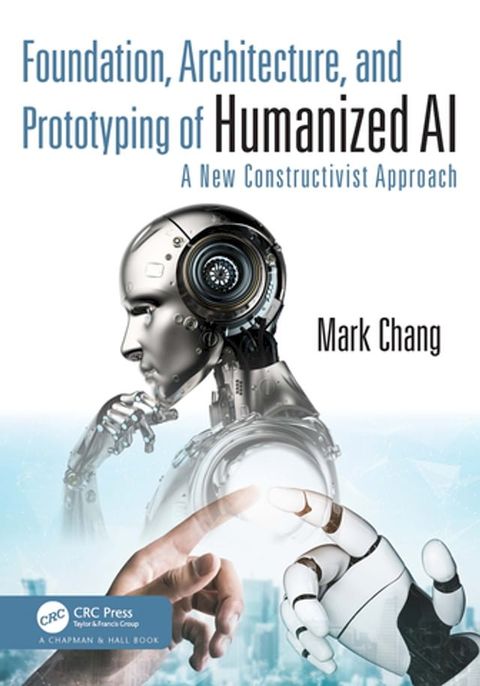 Foundation, Architecture, and Prototyping of Humanized AI(Kobo/電子書)