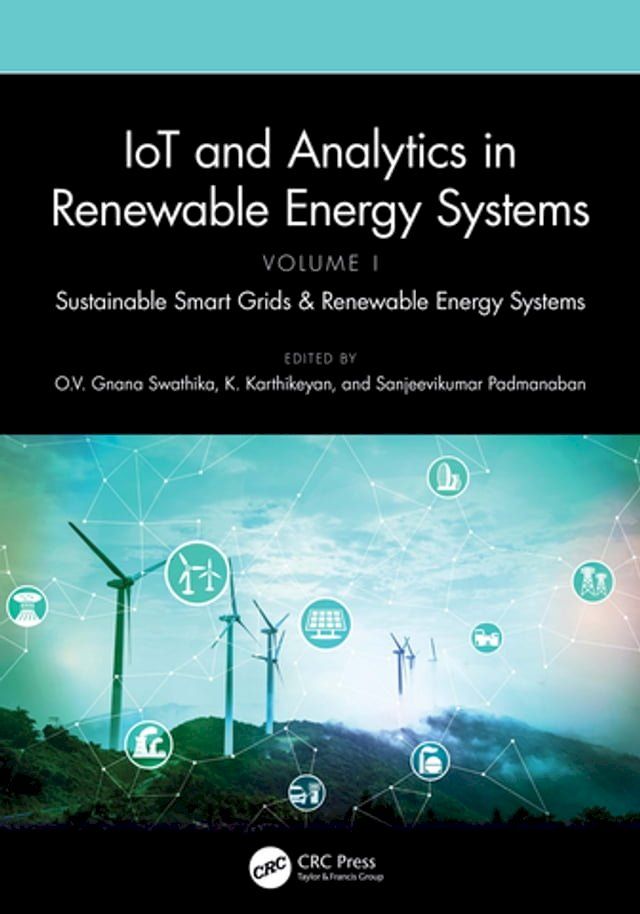  IoT and Analytics in Renewable Energy Systems (Volume 1)(Kobo/電子書)