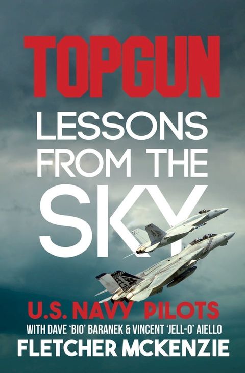 TOPGUN Lessons From The Sky(Kobo/電子書)