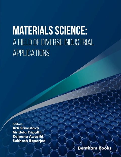 Materials Science: A Field of Diverse Industrial Applications(Kobo/電子書)