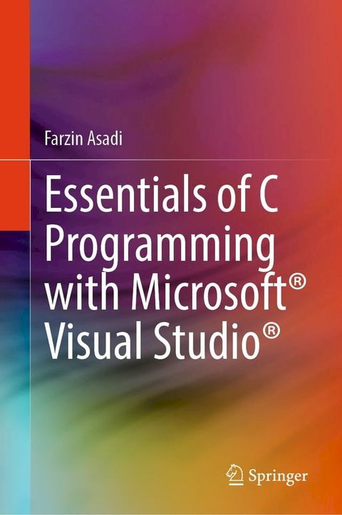 Essentials of C Programming with Microsoft Visual Studio(Kobo/電子書)