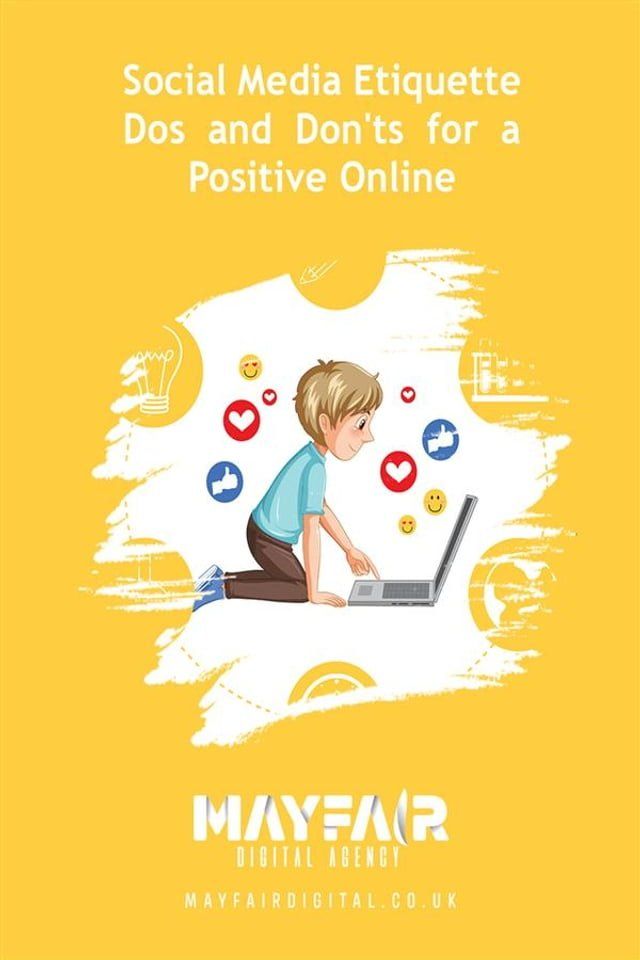  Social Media Etiquette Dos and Don'ts for a Positive Online(Kobo/電子書)