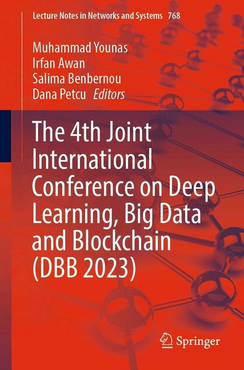 The 4th Joint International Conference on Deep Learning, Big Data and Blockchain (DBB 2023)(Kobo/電子書)