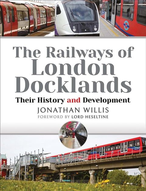 The Railways of London Docklands(Kobo/電子書)