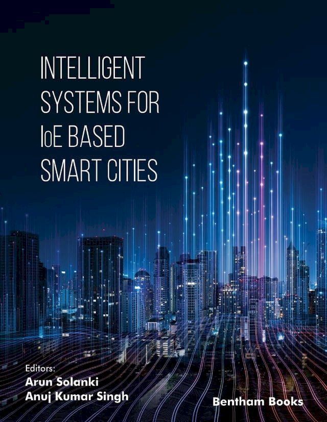  Intelligent Systems for IoE Based Smart Cities(Kobo/電子書)