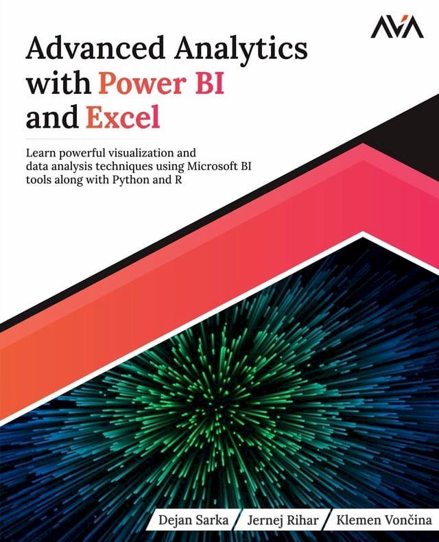  Advanced Analytics with Power BI and Excel(Kobo/電子書)