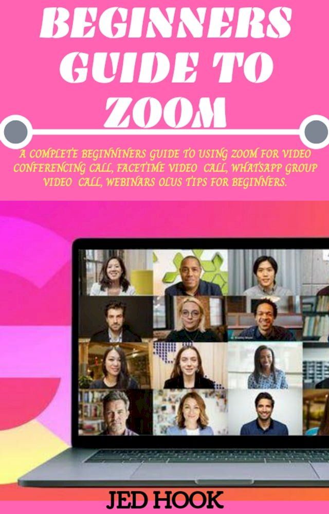  BEGINNINERS GUIDE TO ZOOM(Kobo/電子書)