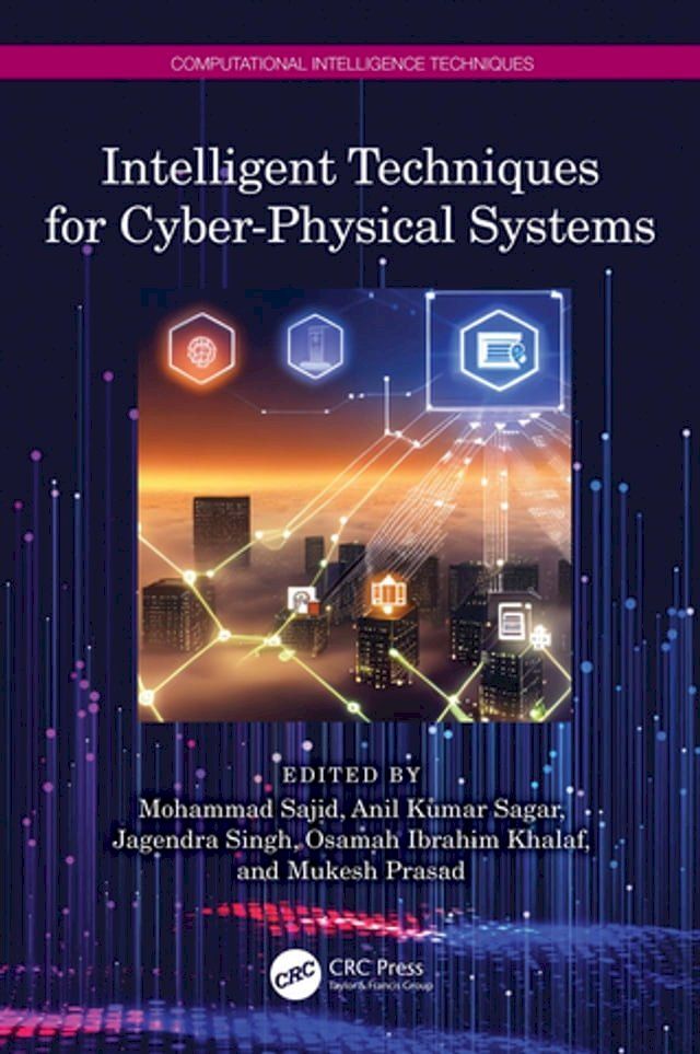  Intelligent Techniques for Cyber-Physical Systems(Kobo/電子書)