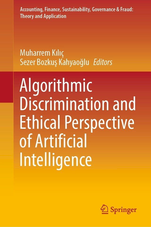  Algorithmic Discrimination and Ethical Perspective of Artificial Intelligence(Kobo/電子書)