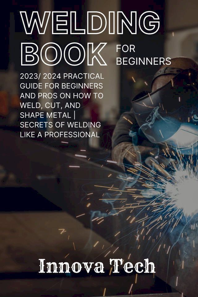  WELDING BOOK FOR BEGINNERS(Kobo/電子書)