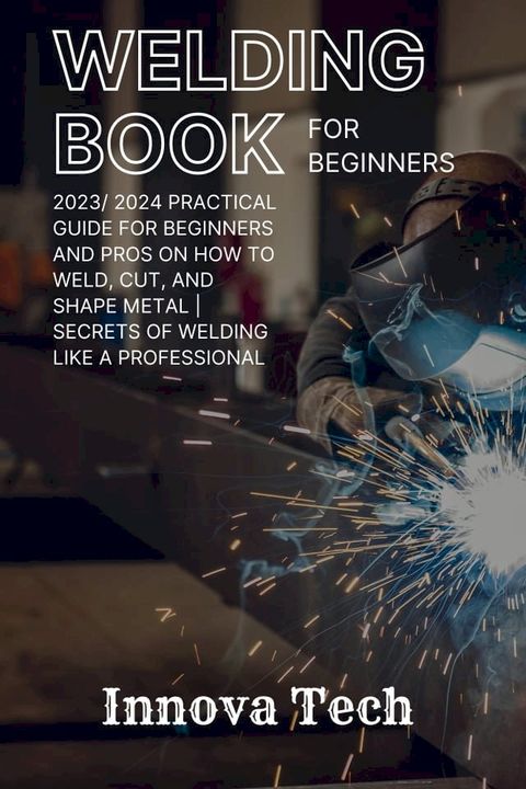 WELDING BOOK FOR BEGINNERS(Kobo/電子書)