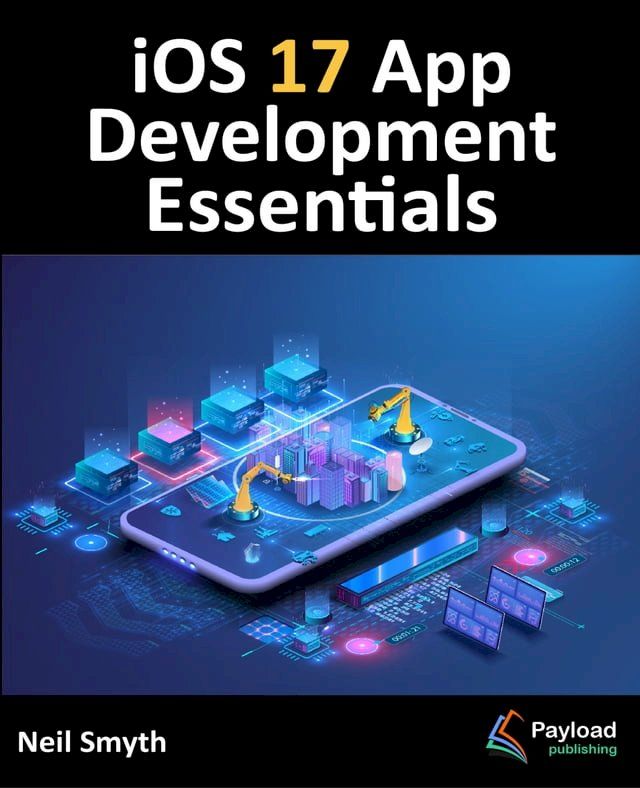  iOS 17 App Development Essentials(Kobo/電子書)