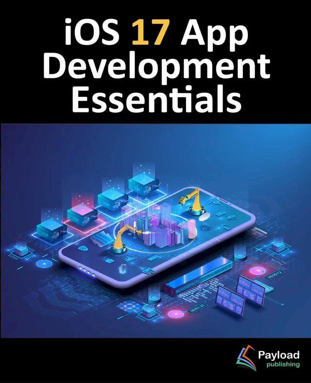  iOS 17 App Development Essentials(Kobo/電子書)