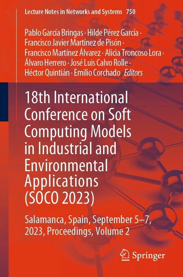  18th International Conference on Soft Computing Models in Industrial and Environmental Applications (SOCO 2023)(Kobo/電子書)