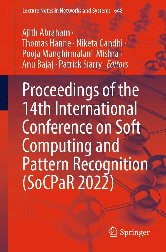  Proceedings of the 14th International Conference on Soft Computing and Pattern Recognition (SoCPaR 2022)(Kobo/電子書)