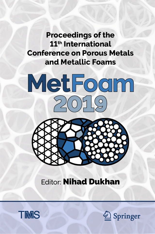  Proceedings of the 11th International Conference on Porous Metals and Metallic Foams (MetFoam 2019)(Kobo/電子書)