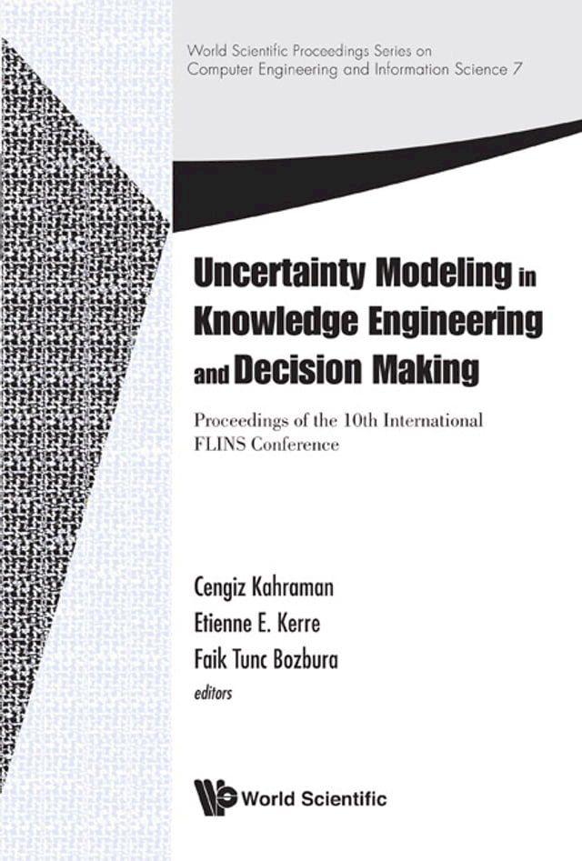  Uncertainty Modeling In Knowledge Engineering And Decision Making - Proceedings Of The 10th International Flins Conference(Kobo/電子書)