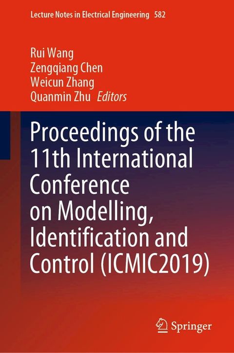 Proceedings of the 11th International Conference on Modelling, Identification and Control (ICMIC2019)(Kobo/電子書)