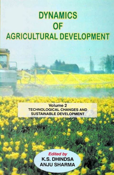 Dynamics of Agricultural Development: Technological Changes and Sustainable Development(Kobo/電子書)