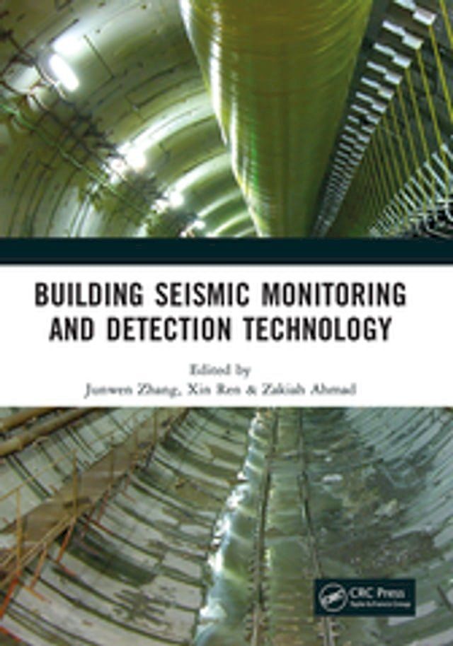  Building Seismic Monitoring and Detection Technology(Kobo/電子書)