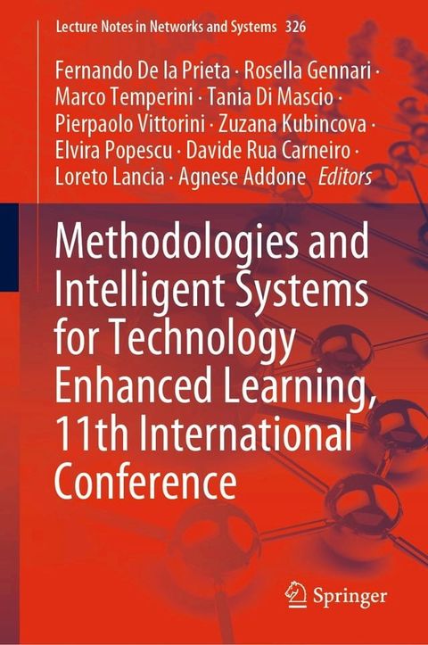 Methodologies and Intelligent Systems for Technology Enhanced Learning, 11th International Conference(Kobo/電子書)