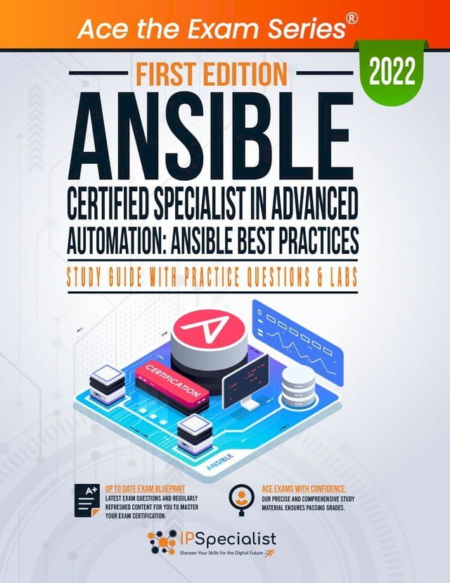  Ansible Certified Specialist in Advanced Automation: Ansible Best Practices: Study Guide with Practice Questions & Labs: First Edition - 2022(Kobo/電子書)