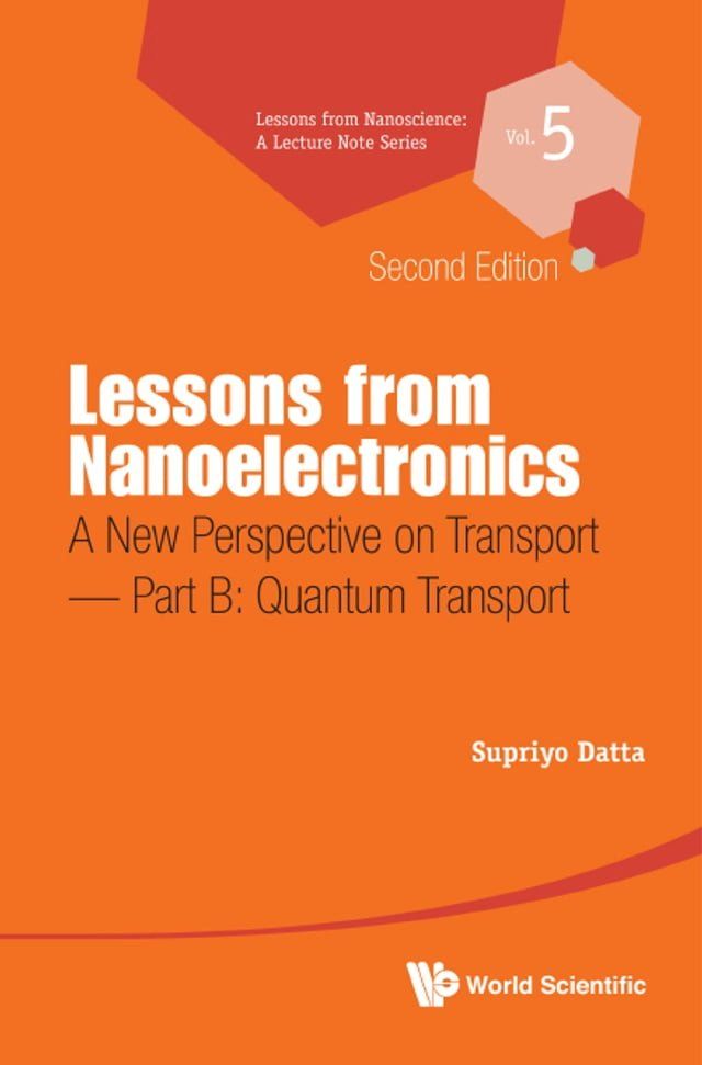  Lessons From Nanoelectronics: A New Perspective On Transport (Second Edition) - Part B: Quantum Transport(Kobo/電子書)