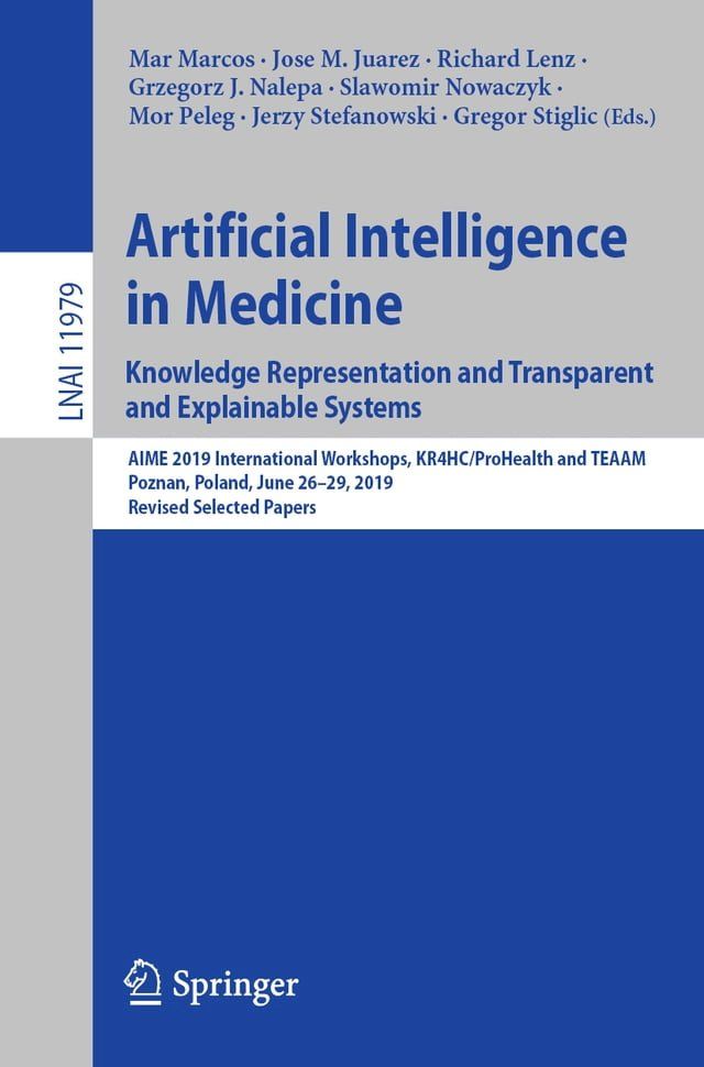  Artificial Intelligence in Medicine: Knowledge Representation and Transparent and Explainable Systems(Kobo/電子書)