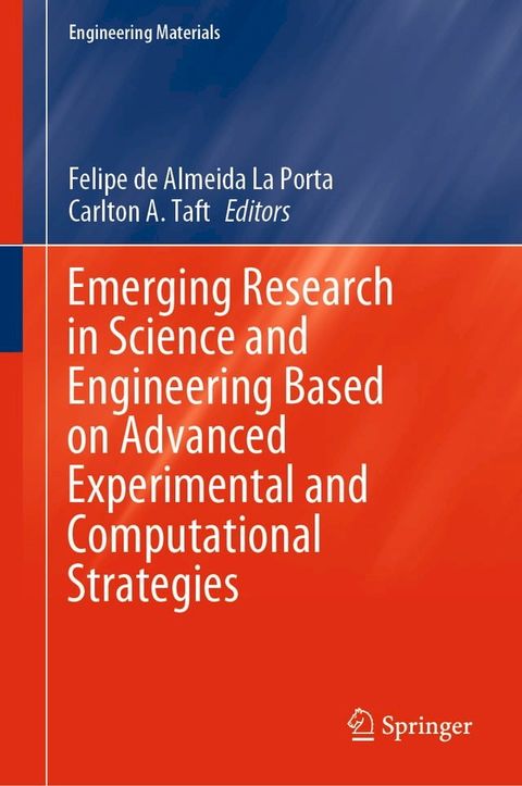 Emerging Research in Science and Engineering Based on Advanced Experimental and Computational Strategies(Kobo/電子書)