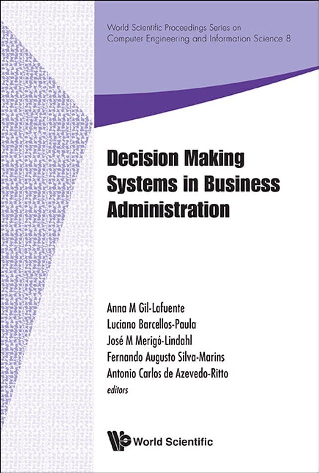  Decision Making Systems In Business Administration - Proceedings Of The Ms'12 International Conference(Kobo/電子書)