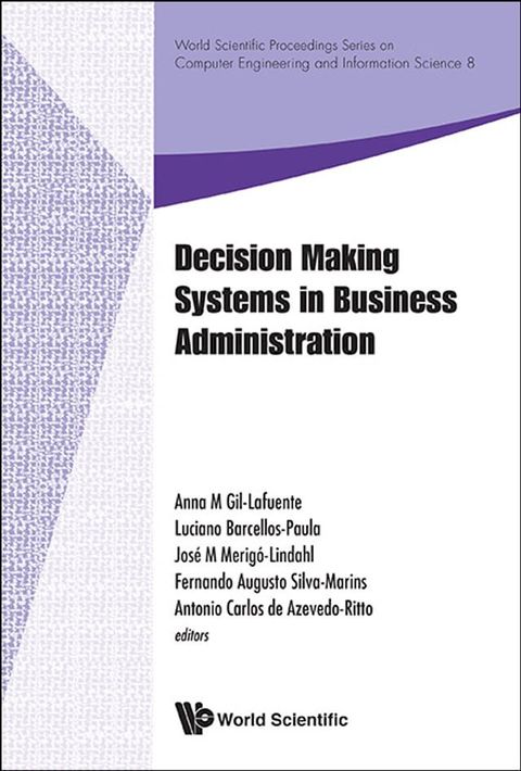 Decision Making Systems In Business Administration - Proceedings Of The Ms'12 International Conference(Kobo/電子書)