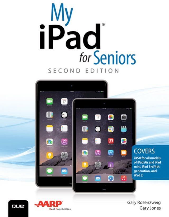  My iPad for Seniors (Covers iOS 8 on all models of iPad Air, iPad mini, iPad 3rd/4th generation, and iPad 2)(Kobo/電子書)