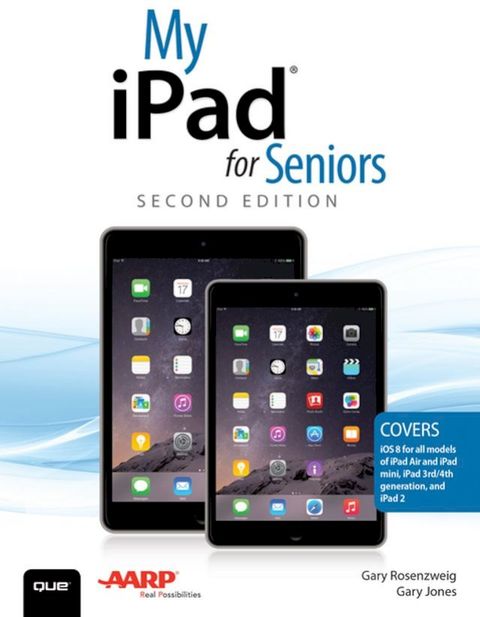 My iPad for Seniors (Covers iOS 8 on all models of iPad Air, iPad mini, iPad 3rd/4th generation, and iPad 2)(Kobo/電子書)