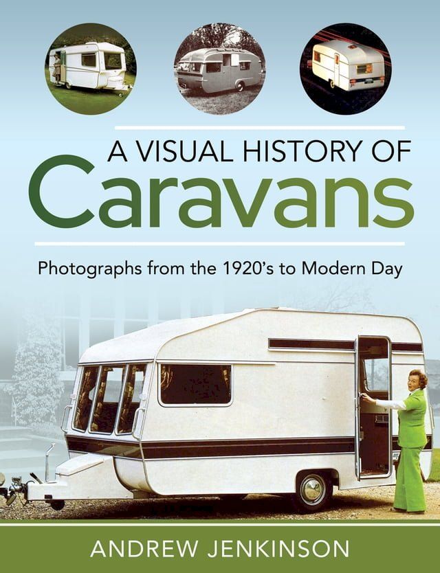  A Visual History of Caravans(Kobo/電子書)