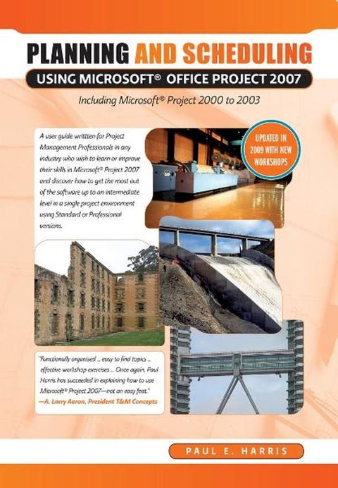 Planning and Scheduling Using Microsoft Office Project 2007 - Including Microsoft Project 2000 to 2003 - Revised 2009(Kobo/電子書)