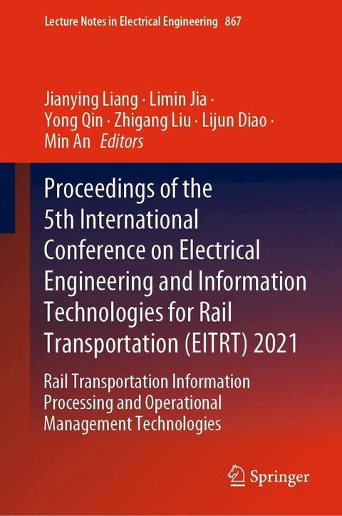 Proceedings of the 5th International Conference on Electrical Engineering and Information Technologies for Rail Transportation (EITRT) 2021(Kobo/電子書)