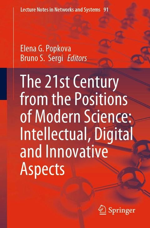 The 21st Century from the Positions of Modern Science: Intellectual, Digital and Innovative Aspects(Kobo/電子書)